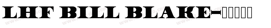 LHF Bill Blake字体转换